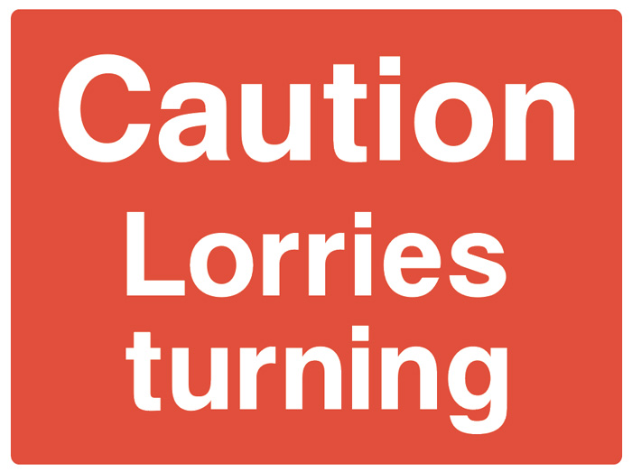 Caution - Lorries Turning