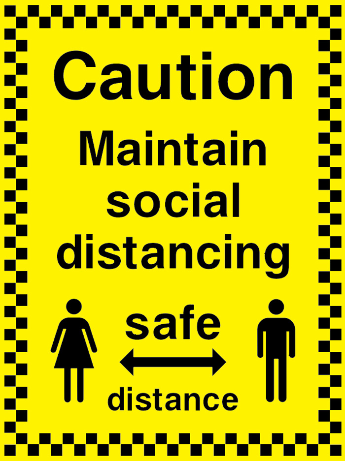 Caution - Maintain Social Distancing - Safe Distance