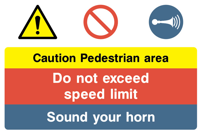 Caution Pedestrian Area - Do Not Exceed Speed Limit