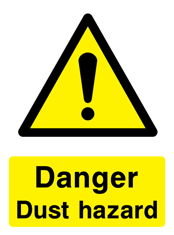 Danger - Dust Hazard