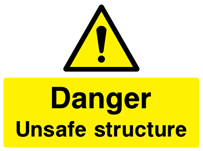 Danger - Unsafe Structure