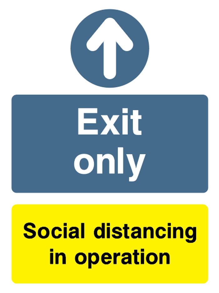 Exit Only - Social Distancing