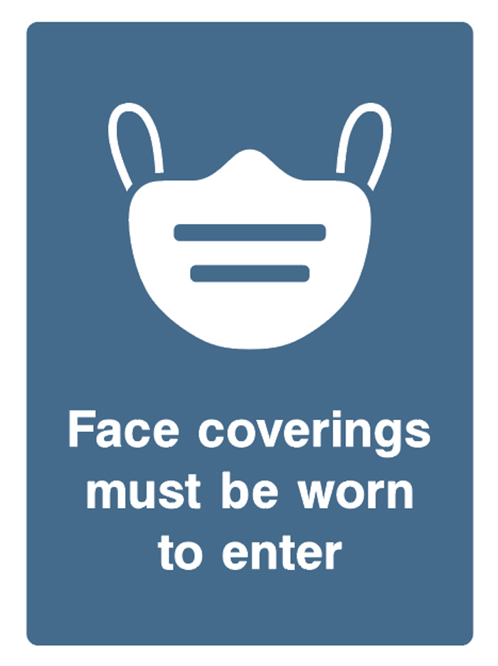 Face Covering Must Be Worn To Enter