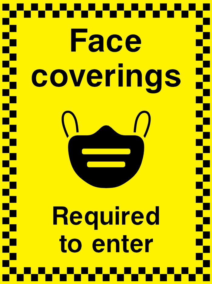 Face Coverings - Required To Enter