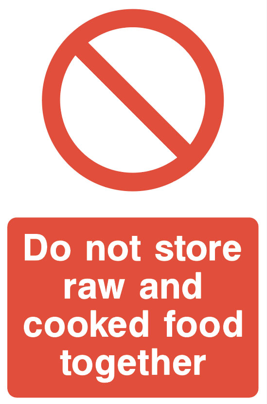 Food Processing & Hygiene - Do Not Store Raw And Cooked Food Together