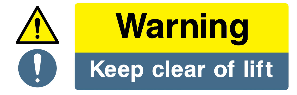 Garage Signs - Keep Clear Of Lift