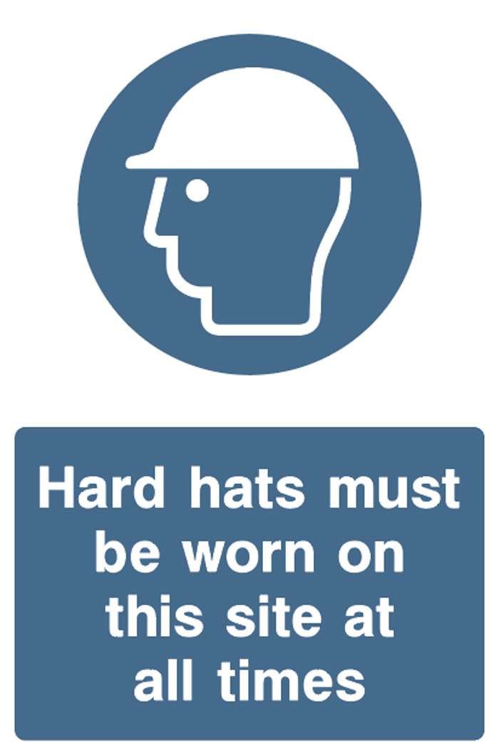 Hard Hats Must Be Worn On This Site At All Times