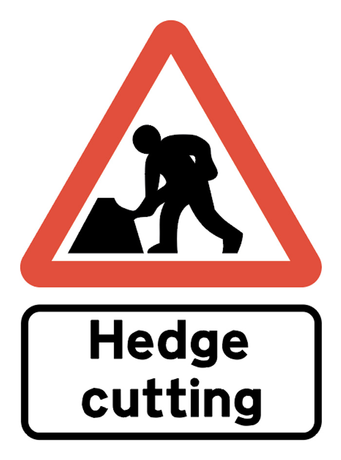 Hedge Cutting - Road Sign