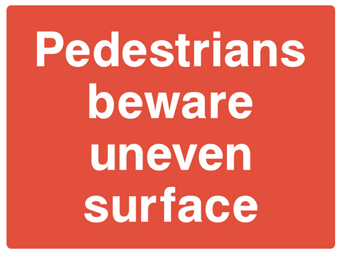 Pedestrian Beware Uneven Surface