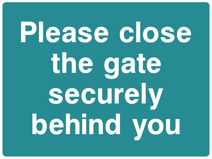 Please Close The Gate Securely Behind You