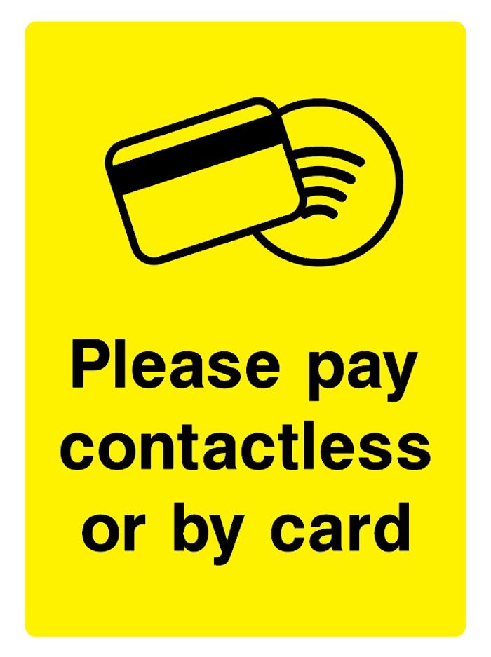 Please Pay Contactless Or By Card