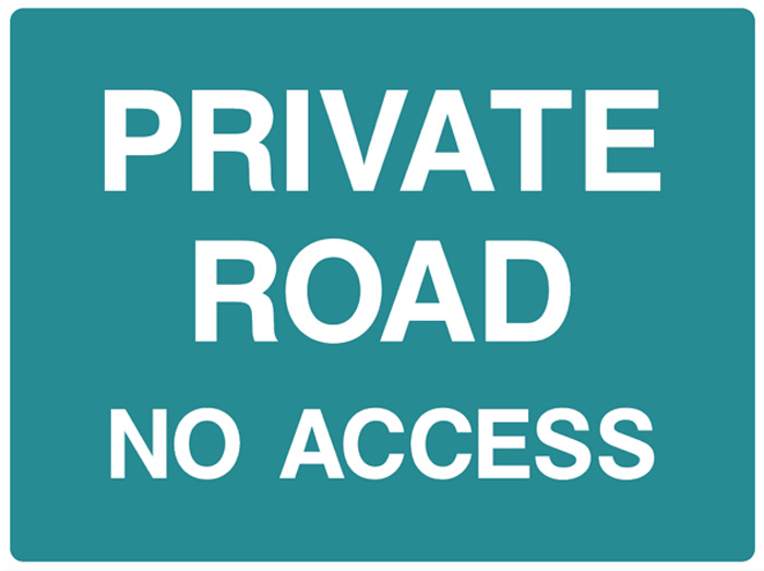 PRIVATE ROAD - NO ACCESS