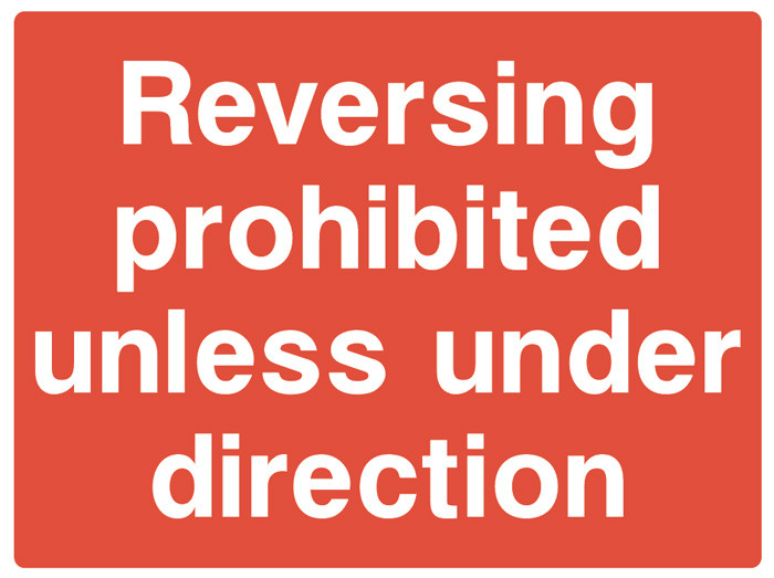 Reversing Prohibited Unless Under Direction