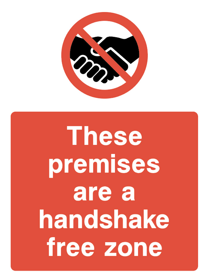 These Premises Are A Handshake Free Zone