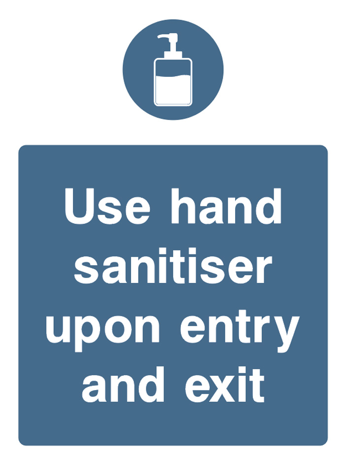 Use Hand Sanitiser Upon Entry And Exit