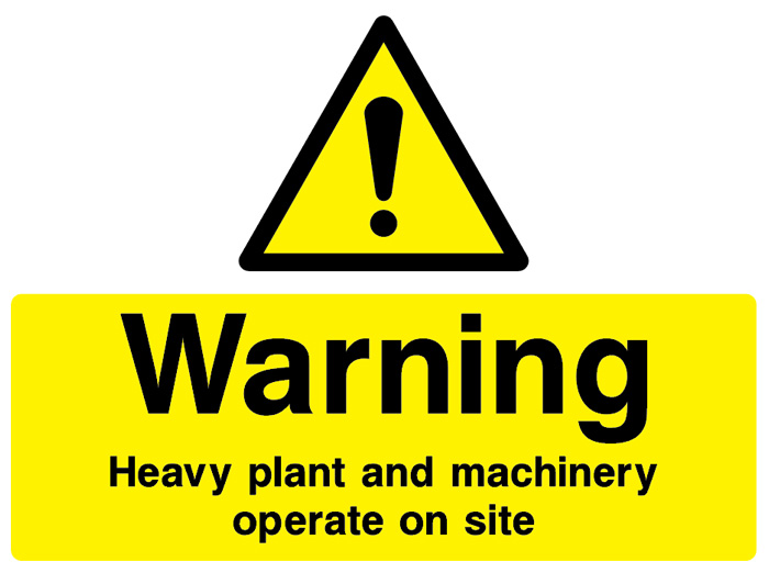 Warning - Heavy Plant And Machinery Operate On Site