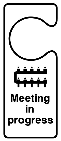 Hotel Signs - Meeting In Progress