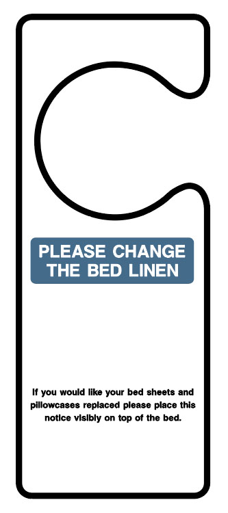 Hotel Signs - Please Change The Bed Linen