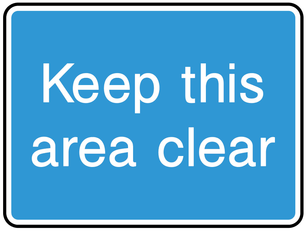 Information Signs - Keep This Area Clear