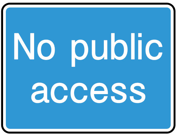 Information Signs - No Public Access