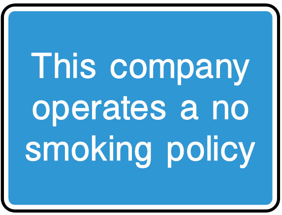 Information Signs - this Company Operates A No Smoking Policy