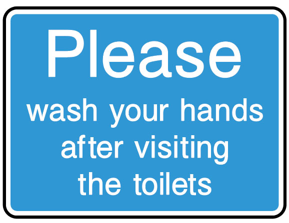 Information Signs - Wash Your Hands After Visiting The Toilet