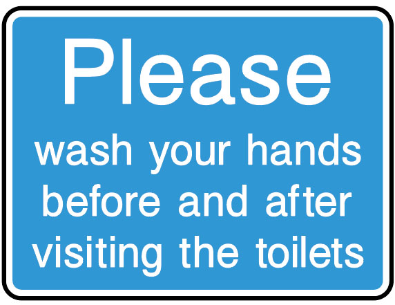 Information Signs - Wash Your Hands Before And After Visiting The Toilets