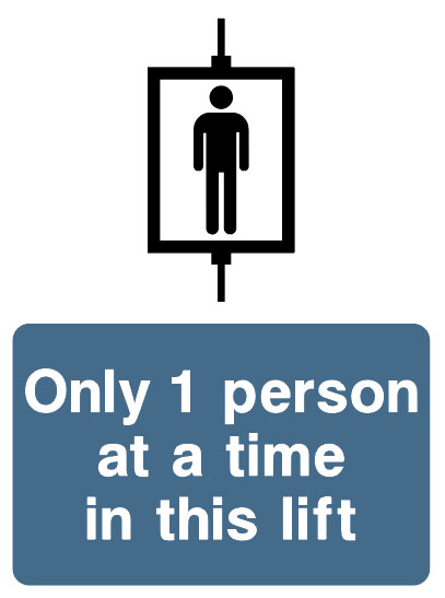 Lift And Escalator Safety - Only 1 Person At A Time In This Lift