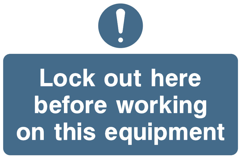 Lockout Signs - Lock Out Here Before Working On This Equipment