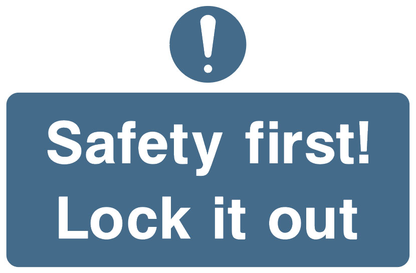 Lockout Signs - Safety First Lock It Out