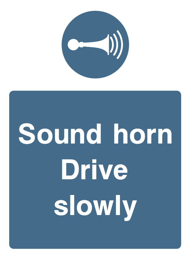 Mandatory - Machinery And General - Sound Horn Drive Slowly