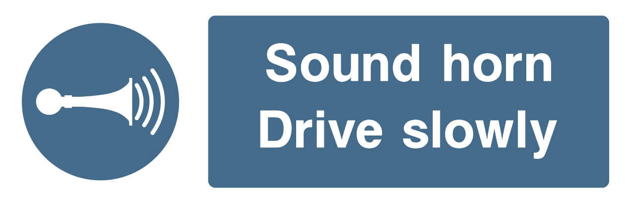 Mandatory - Machinery And General - Sound Horn Drive Slowly