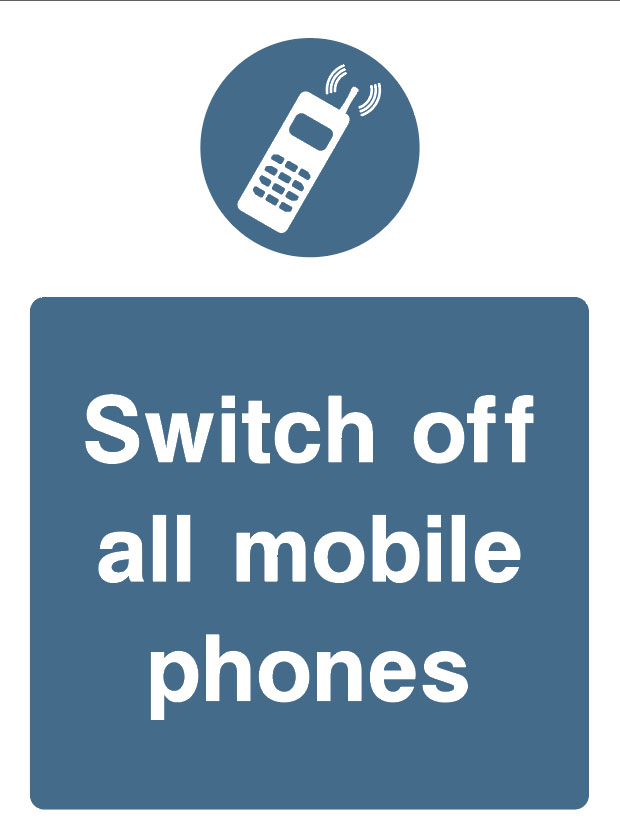 Mandatory - Machinery And General - Switch Off All Mobile Phones