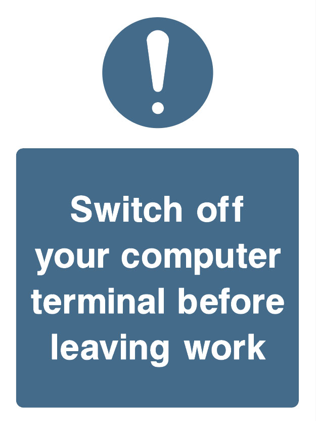 Mandatory - Machinery And General - Switch Off Your Computer
