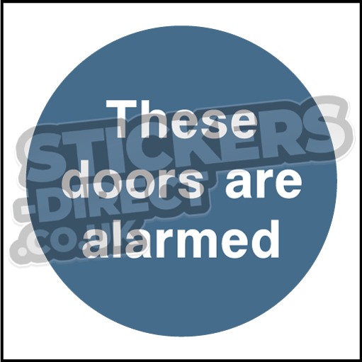 These Doors Are Alarmed