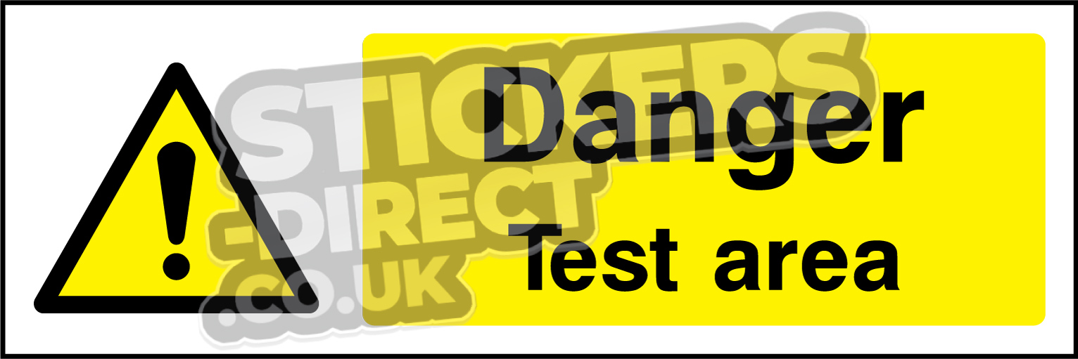 Danger - Test Area